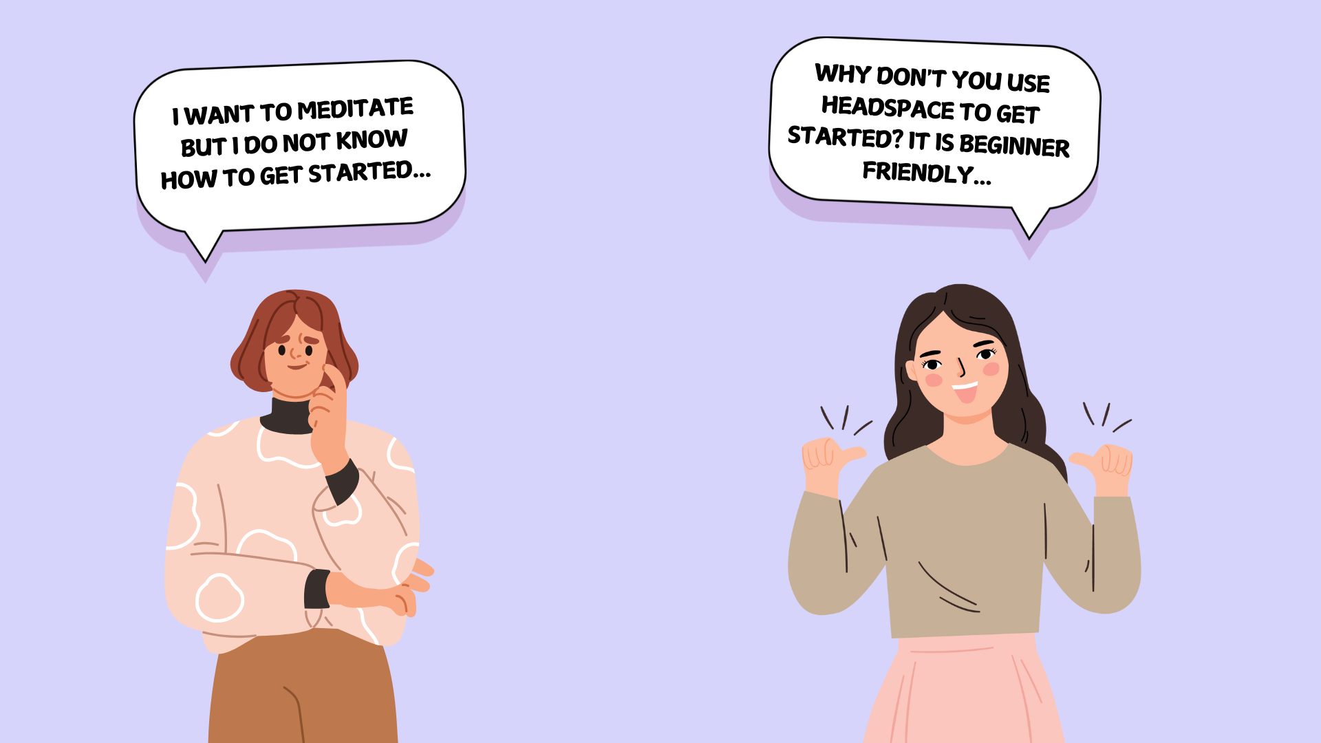 Cartoon illustration: Two women discussing meditation. One expresses interest but uncertainty about starting, while the other recommends Headspace app as a beginner-friendly option. Highlights the accessibility of meditation for newcomers