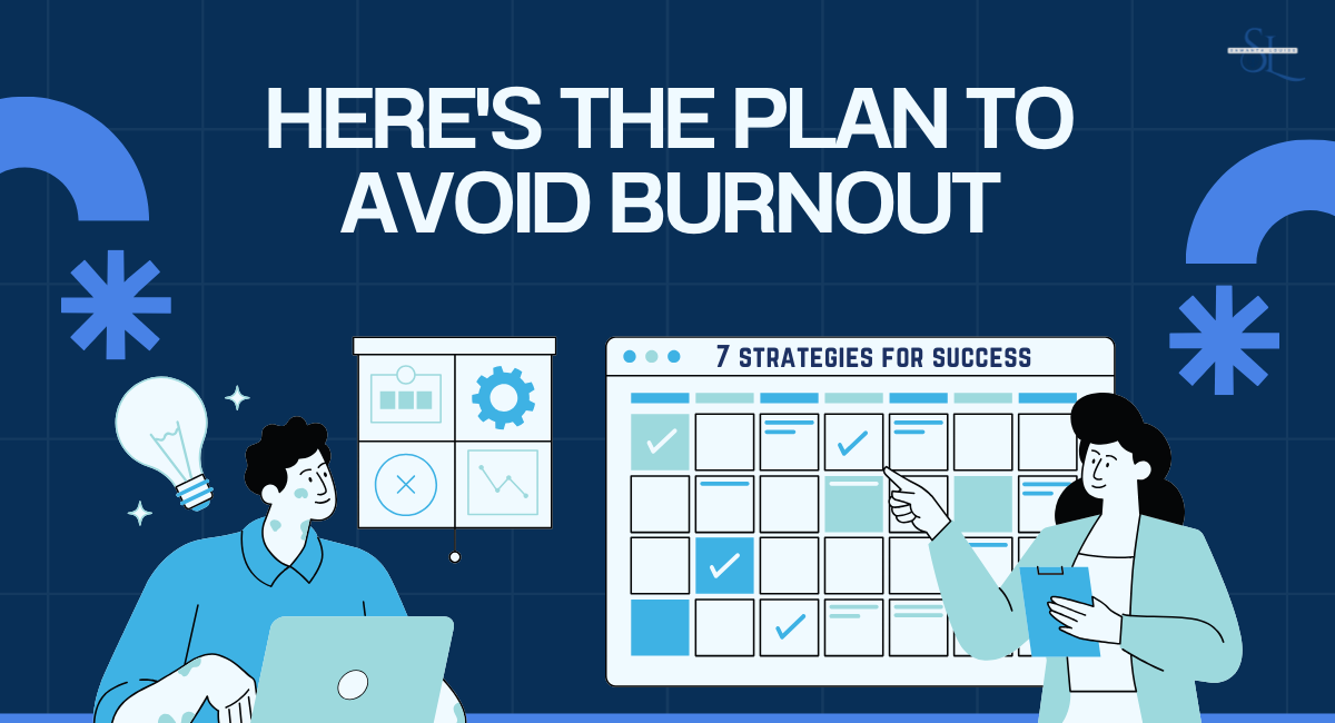 Burnout prevention strategy illustration showing professional with laptop and calendar planning with 7 strategies for success checklist - productivity management blueprint
