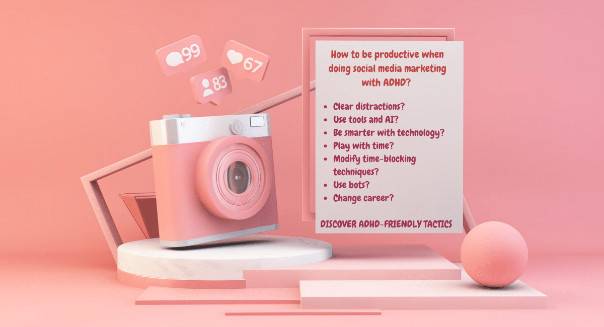 3D pink camera with floating social media engagement numbers and ADHD productivity checklist on soft coral background. Modern minimalist design featuring ADHD-friendly marketing tactics and time management questions. #ADHDProductivity #SocialMediaMarketing