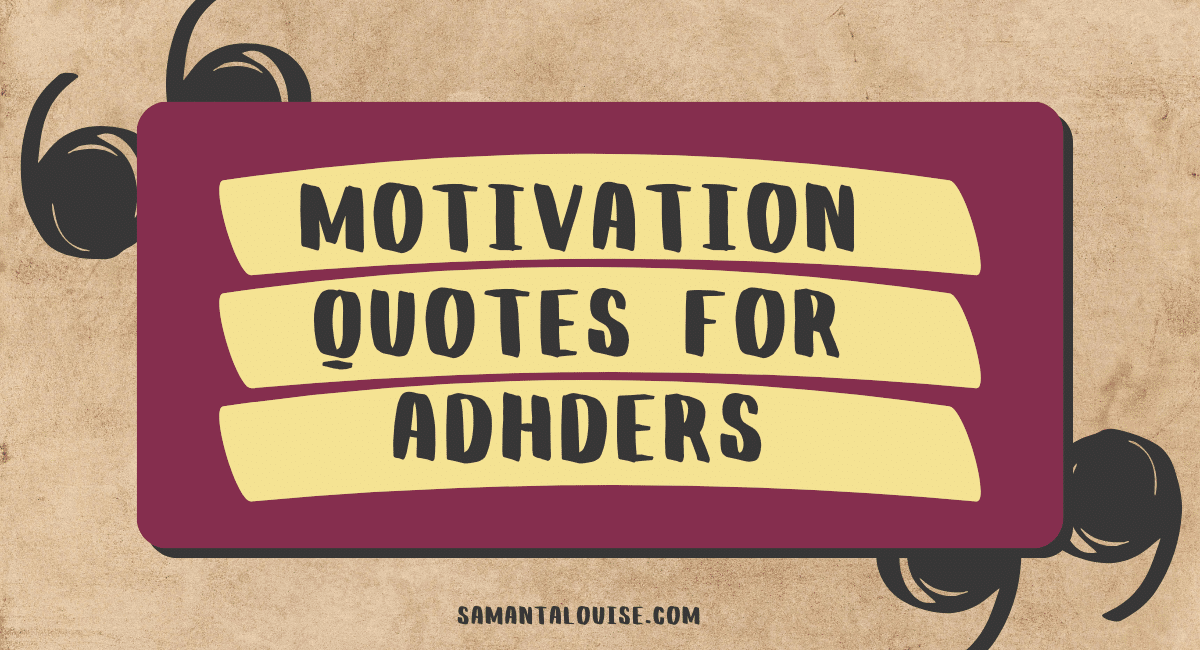 a yellow and purple sign with black text saying Motivation quotes for ADHERS