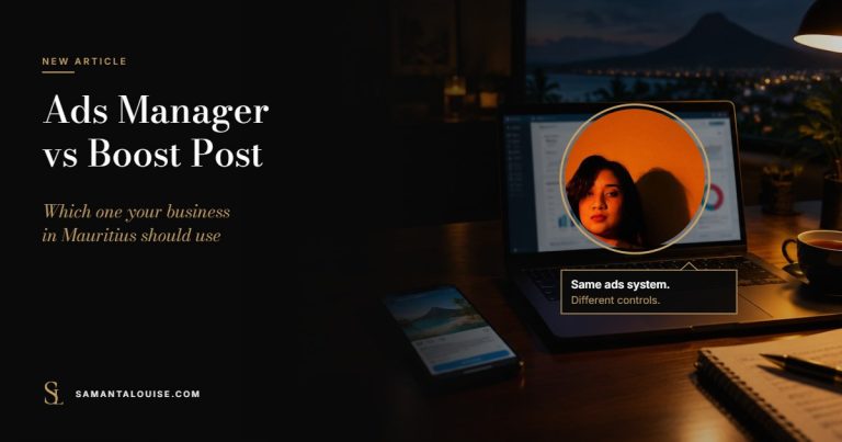 Samanta Louise beside the title Ads Manager vs Boost Post: which one your business in Mauritius should use
